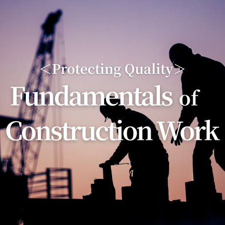 Maintaining Quality: Fundamentals of Construction Work