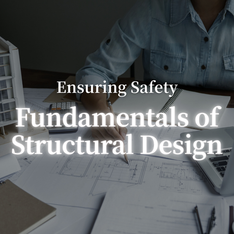 Ensuring Safety: Fundamentals of Structural Design